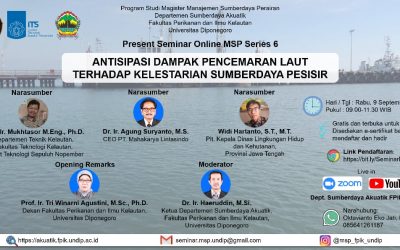 Seminar Online MSP Series 6  : Antisipasi Dampak Pencemaran Laut terhadap Kelestarian Sumberdaya Pesisir