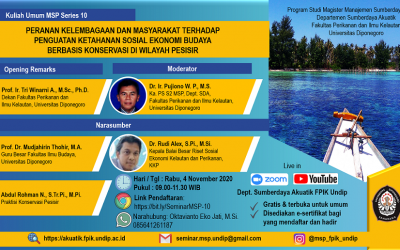 Kuliah Umum Online MSP Series 10 : Peranan Kelembagaan dan Masyarakat Terhadap Penguatan Ketahanan Sosial Ekonomi Budaya Berbasis Konservasi di Wilayah Pesisir